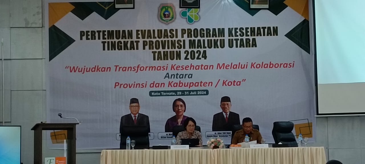 EVALUASI PROGRAM KESEHATAN TINGKAT PROVINSI MALUKU UTARA TAHUN 2024